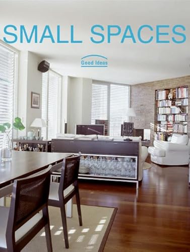 Small Spaces: Good Ideas (9780060833374) by Paredes, Cristina