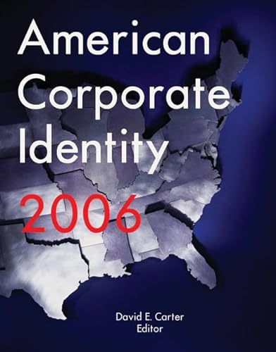 American Corporate Identity 2006 (9780060833404) by Carter, David E.