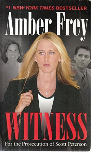 Stock image for Witness: For The Prosecution Of Scott Peterson for sale by WorldofBooks