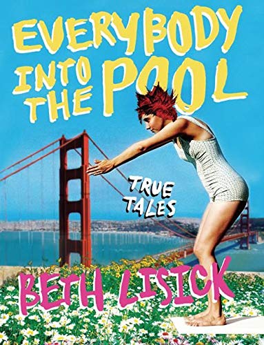 Stock image for Everybody into the Pool : True Tales for sale by Better World Books: West