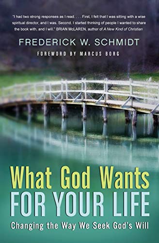 Stock image for What God Wants for Your Life: Changing the Way We Seek God's Will for sale by SecondSale