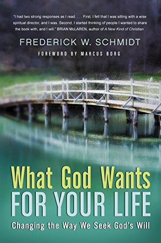 9780060834494: What God Wants for Your Life: Changing the Way We Seek God's Will