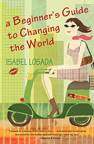 Beispielbild fr A Beginner's Guide to Changing the World zum Verkauf von Wonder Book