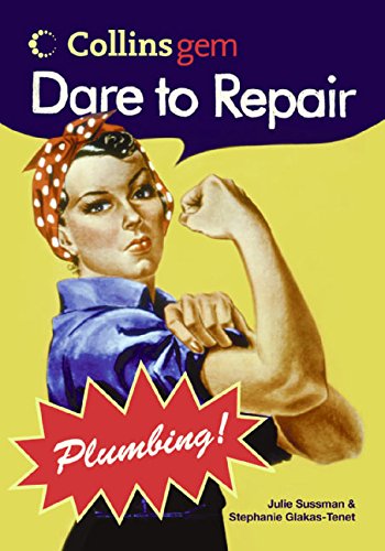 Dare to Repair Plumbing (Collins Gem) (9780060834586) by Sussman, Julie; Glakas-Tenet, Stephanie; Stephanie Glakas-Tenet