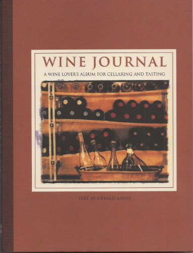 Imagen de archivo de Wine Journal: A Wine Lover's Album for Cellaring and Tasting a la venta por ThriftBooks-Atlanta