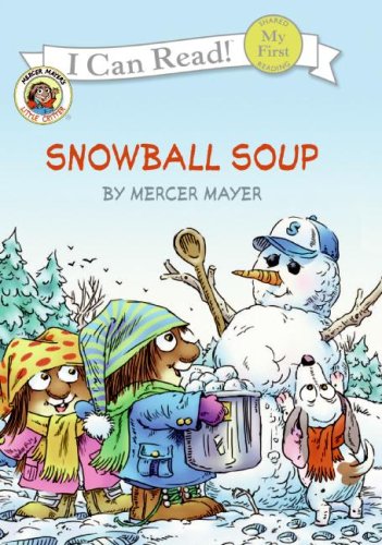 9780060835446: Little Critter: Snowball Soup (My First I Can Read)