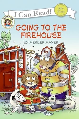Stock image for Little Critter: Going to the Firehouse (My First I Can Read) for sale by SecondSale