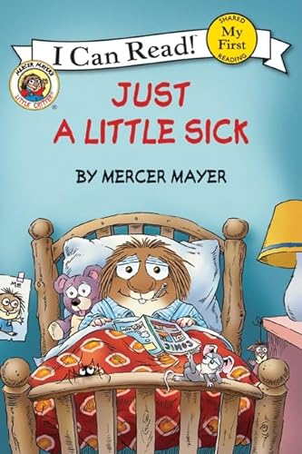 Imagen de archivo de Little Critter: Just a Little Sick (My First I Can Read) a la venta por HPB Inc.