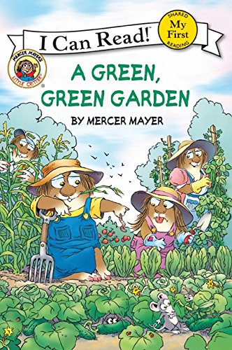 9780060835620: A Green, Green Garden (My First Shared Reading-I Can Read - Mercer Mayer's Little Critter)