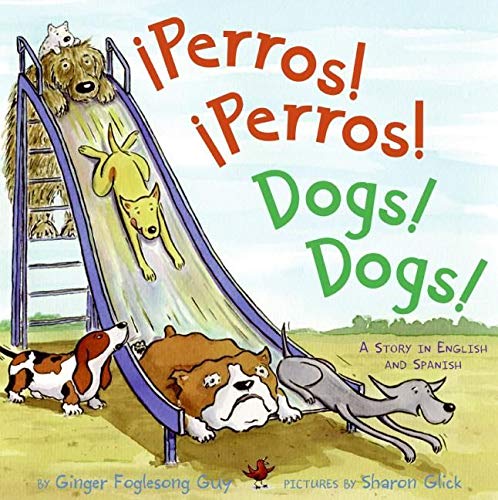 9780060835743: Perros! Perros!/Dogs! Dogs!: Bilingual Spanish-English Children's Book: A Story in English And Spanish
