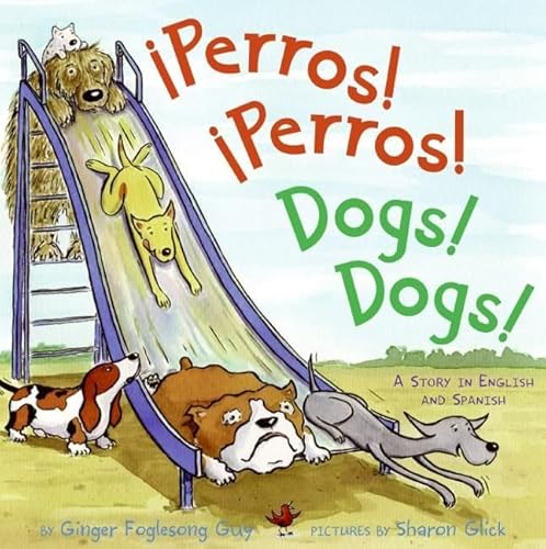 Stock image for Perros! Perros!/Dogs! Dogs!: Bilingual English-Spanish for sale by ZBK Books