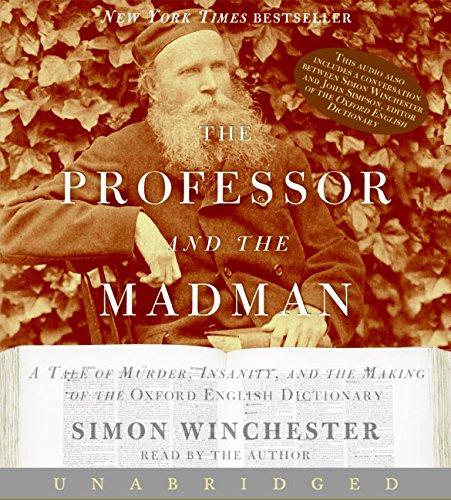 9780060836269: The Professor and the Madman CD: A Tale of Murder, Insanity, and the Making of the Oxford English Dictionary