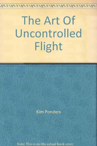 Beispielbild fr The Art of Uncontrolled Flight zum Verkauf von JARBOOKSELL