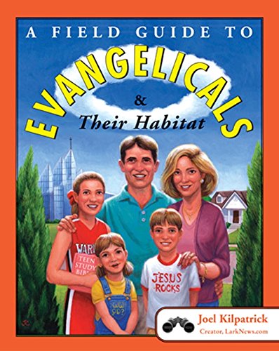 9780060836962: A Field Guide to Evangelicals And Their Habitat