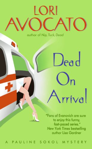Dead on Arrival (9780060837082) by Avocato, Lori