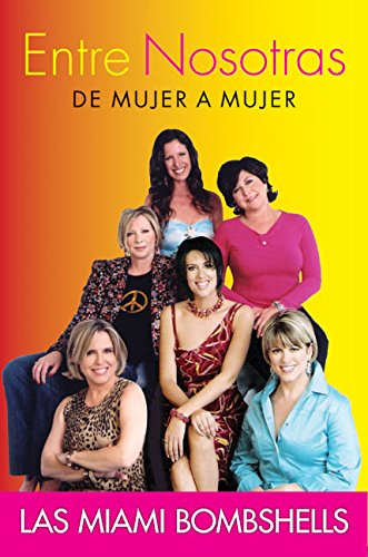 Stock image for Entre Nosotras: De Mujer a Mujer (Spanish Edition) for sale by Half Price Books Inc.