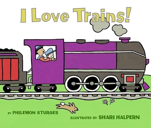 I Love Trains! (9780060837747) by Sturges, Philemon