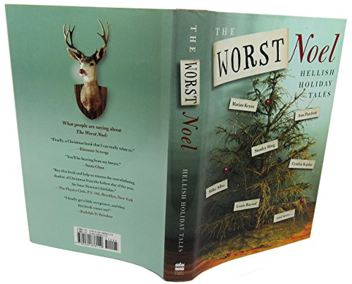 9780060838119: The Worst Noel: 20 Writers Tell Their Most Hilariously Hellish Holiday Tales