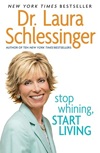 Beispielbild fr Stop Whining, Start Living zum Verkauf von Jenson Books Inc