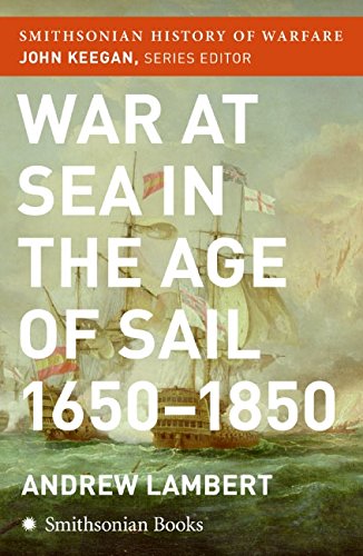 Stock image for War at Sea in the Age of Sail (Smithsonian History of Warfare) for sale by Gulf Coast Books