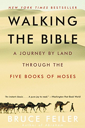 9780060838638: Walking The Bible: A Journey By Land Through The Five Books Of Moses [Lingua Inglese]