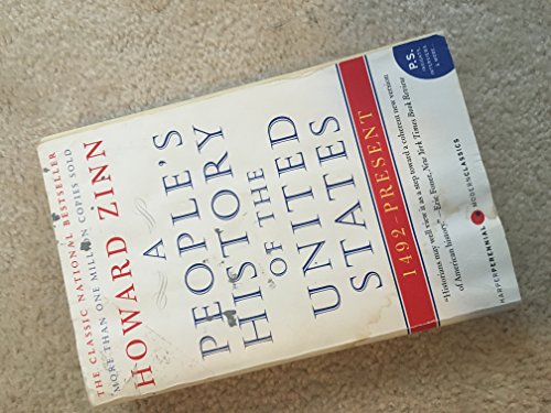 A People's History of the United States: 1492-Present (Modern Classics): 1492 to Present - Howard Zinn