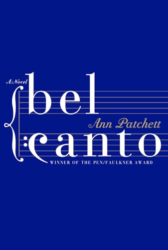 Bel Canto - Ann Patchett