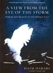 Imagen de archivo de View from the Eye of the Storm: Terror And Reason in the Middle East a la venta por BooksByLisa