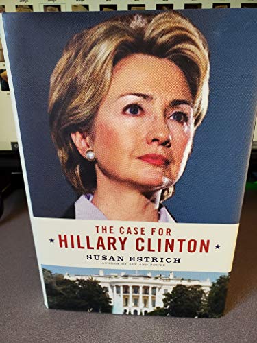 Imagen de archivo de The Case for Hillary Clinton a la venta por SecondSale