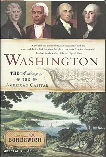 Imagen de archivo de Washington: The Making of the American Capital a la venta por The Aviator's Bookshelf