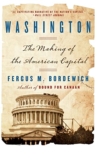 Beispielbild fr Washington: How Slaves, Idealists, and Scoundrels Created the Nation's Capital zum Verkauf von WorldofBooks