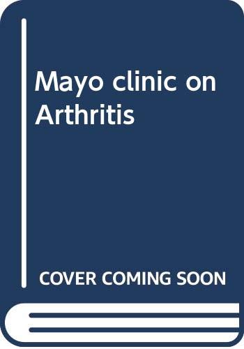 9780060842505: Mayo clinic on Arthritis
