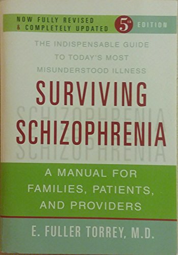 Beispielbild fr Surviving Schizophrenia: A Manual for Families, Patients, And Providers zum Verkauf von Reliant Bookstore