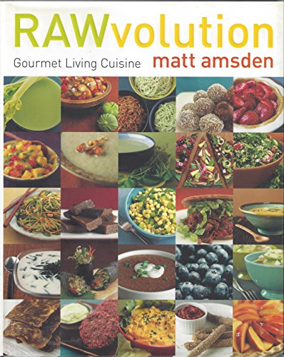 Imagen de archivo de RAWvolution: Gourmet Living Cuisine a la venta por SecondSale