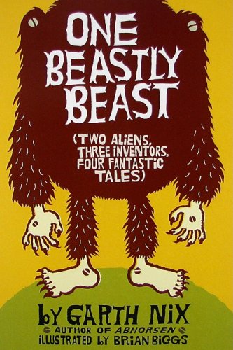 9780060843212: One Beastly Beast: Two Aliens, Three Inventors, Four Fantastic Tales