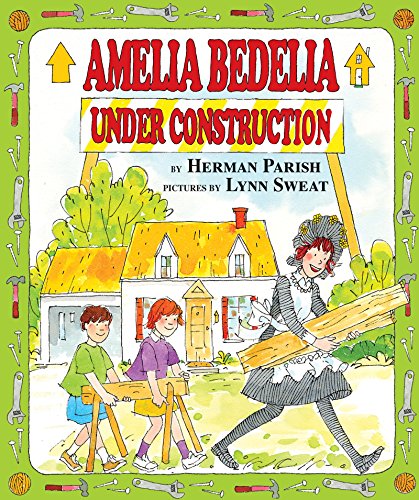 9780060843441: Amelia Bedelia Under Construction