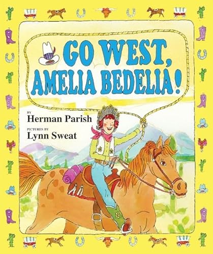 9780060843618: Go West, Amelia Bedelia! (Amelia Bedelia I Can Read, Level 2)