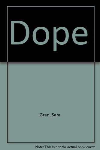 9780060843755: Dope [Hardcover] by Sara Gran