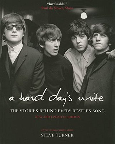 Stock image for A Hard Day's Write: The Stories Behind Every Beatles Song for sale by SecondSale