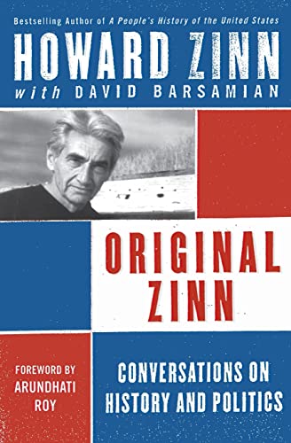 Stock image for Original Zinn: Conversations on History and Politics for sale by SecondSale
