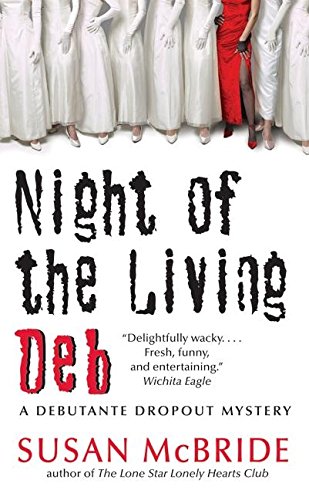 Beispielbild fr Night of the Living Deb (Debutante Dropout Mysteries, No. 4) zum Verkauf von Wonder Book