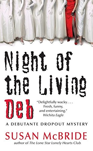 9780060845551: Night of the Living Deb: A Debutante Dropout Mystery
