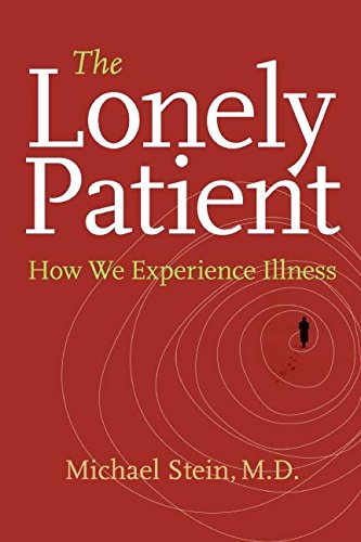 Stock image for The Lonely Patient: How We Experience Illness for sale by Wonder Book
