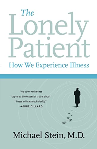 Beispielbild fr The Lonely Patient : How We Experience Illness zum Verkauf von Better World Books