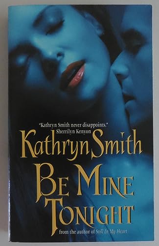 Be Mine Tonight (Brotherhood of Blood, 1) (9780060848361) by Smith, Kathryn