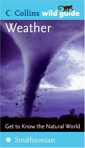 Stock image for Collins wild Guide Weather (Collins Wild Guides) for sale by HPB-Diamond