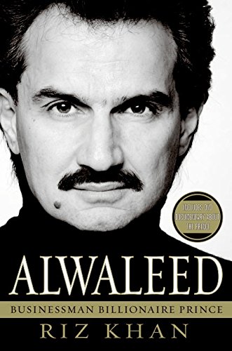 ALWALEED - BUSINESSMAN, BILLIONAIRE, PRINCE