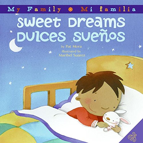 9780060850418: Sweet Dreams/Dulces Suenos: Bilingual Spanish-English: Bilingual English-Spanish (My Family/ Mi Familia)
