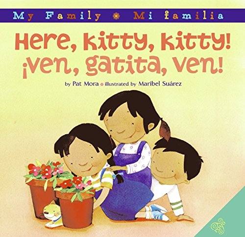 Stock image for Here, Kitty, Kitty!/Ven, Gatita, Ven! : Bilingual Spanish-English for sale by Better World Books: West