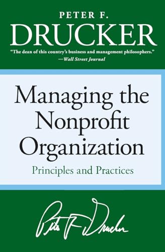 9780060851149: Managing the Non-Profit Organization: Principles and Practices